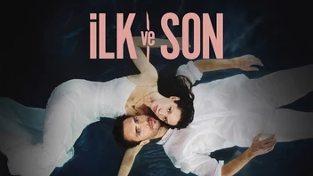 İlk Ve Son 